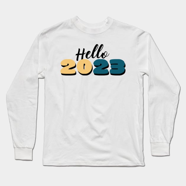 Hello 2023 Long Sleeve T-Shirt by Itsme Dyna